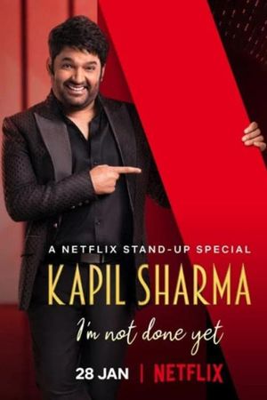 Kapil Sharma: I'm Not Done Yet's poster