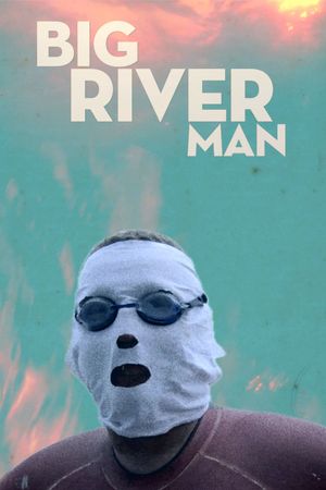 Big River Man's poster