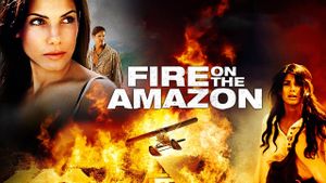 Fire on the Amazon's poster