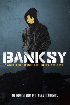 Banksy and the Rise of Outlaw Art's poster