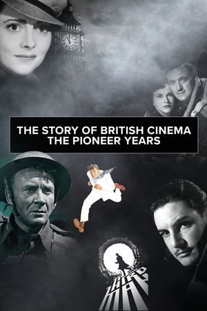 The Story of British Cinema: The Pioneer Years's poster