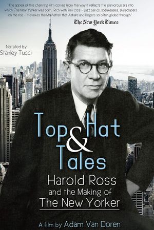 Top Hat and Tales: Harold Ross and the Making of the New Yorker's poster image