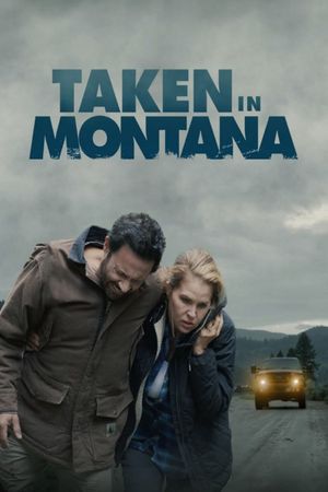 Taken In Montana's poster