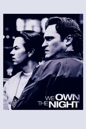 We Own the Night's poster