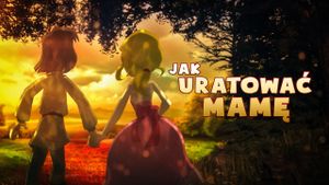 Jak uratowac mame's poster