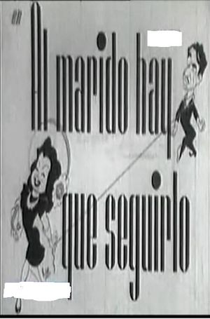 Al marido hay que seguirlo's poster