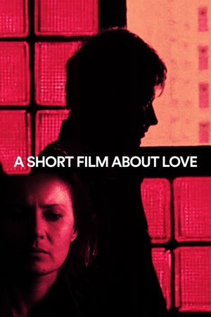 A Short Film About Love's poster