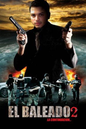 El baleado 2's poster