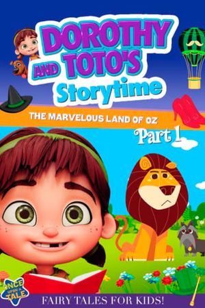 Dorothy and Toto's Storytime: The Marvelous Land of Oz Part 1's poster