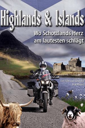 Highlands & Islands - Wo Schottlands Herz am lautesten schlägt's poster