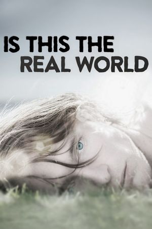 Is This the Real World's poster