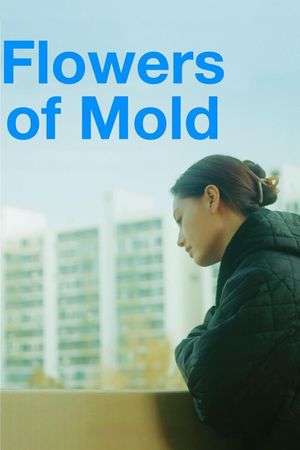 Flowers of Mold's poster