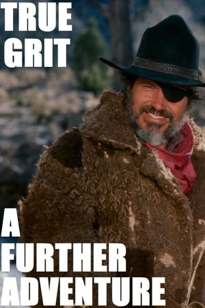 True Grit: A Further Adventure's poster