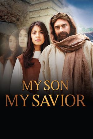 My Son, My Savior's poster