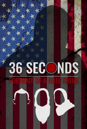 36 Seconds: Portrait of a Hate Crime's poster
