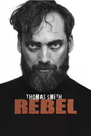 Thomas Smith: Rebel's poster