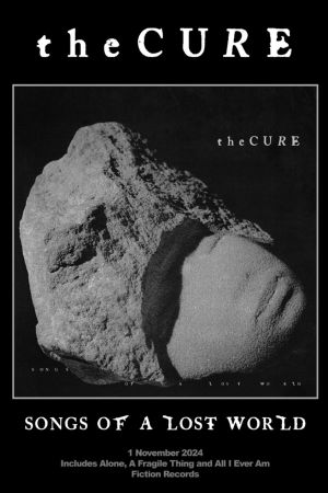 The Cure: Songs Of A Lost World's poster