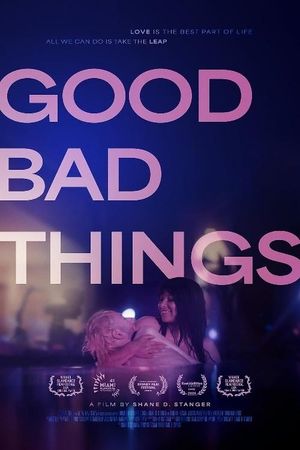Good Bad Things's poster