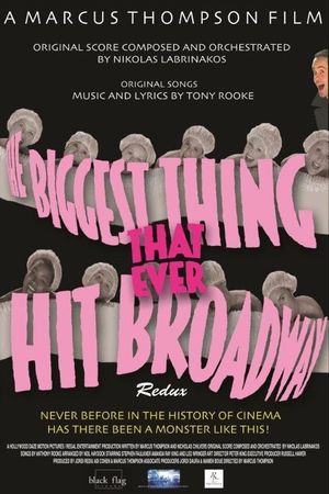 The Biggest Thing That Ever Hit Broadway: Redux's poster