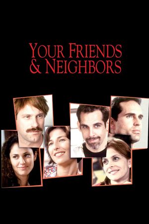 Your Friends and Neighbors's poster