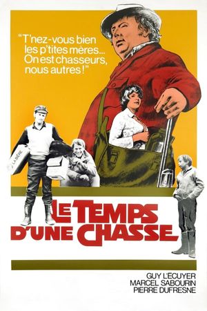 Le temps d'une chasse's poster