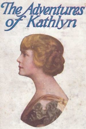 The Adventures of Kathlyn's poster