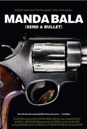 Manda Bala (Send a Bullet)'s poster image