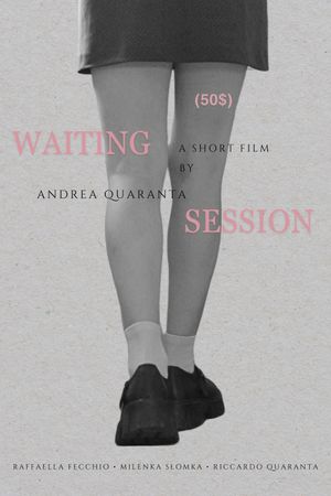 Waiting Session (50$)'s poster