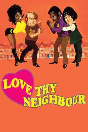 Love Thy Neighbour's poster