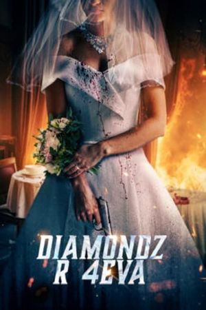 Diamondz R 4Eva's poster