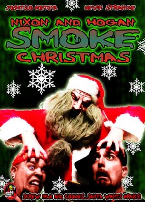 Nixon and Hogan Smoke Christmas's poster