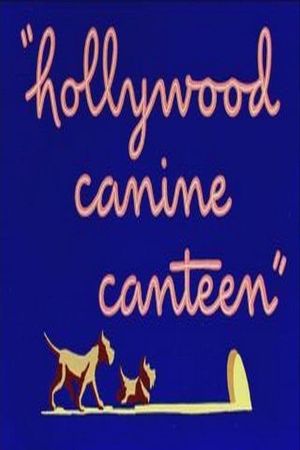Hollywood Canine Canteen's poster