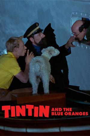 Tintin and the Blue Oranges's poster