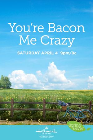 You're Bacon Me Crazy's poster