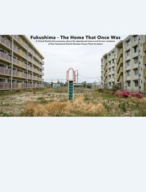 Fukushima - The Home That Once Was's poster