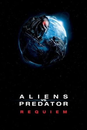 Aliens vs. Predator: Requiem's poster