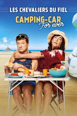 Les chevaliers du Fiel : Camping-Car For Ever's poster