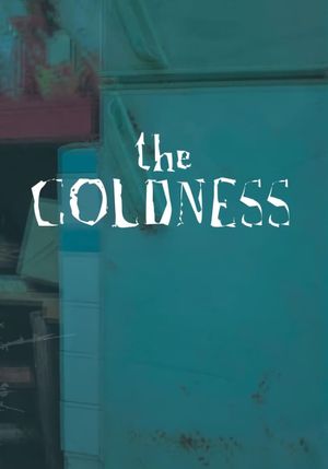 The Coldness's poster