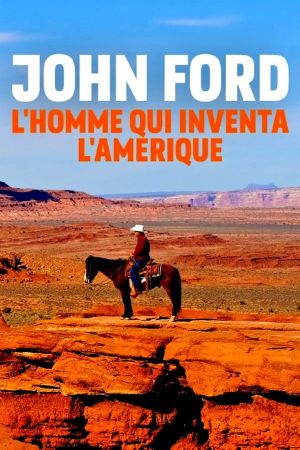 John Ford: The Man Who Invented America's poster