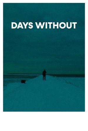Days Without's poster