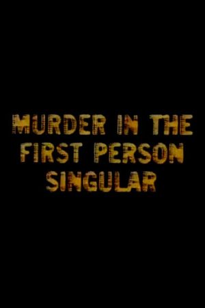 Murder in the First Person Singular's poster