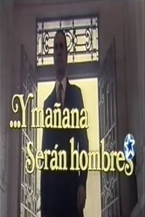 ...Y mañana serán hombres's poster