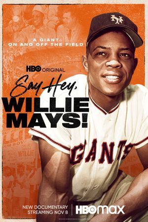 Say Hey, Willie Mays!'s poster