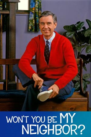 Won't You Be My Neighbor?'s poster