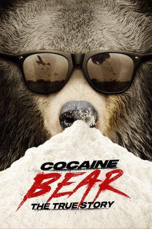 Cocaine Bear: The True Story's poster