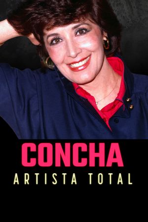 Concha, artista total's poster