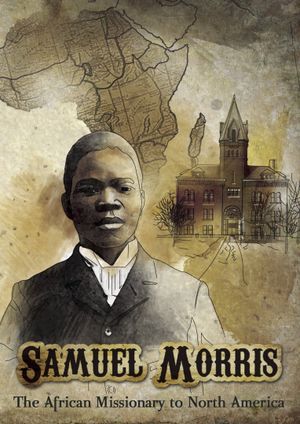 Samuel Morris: African Missionary to North America's poster