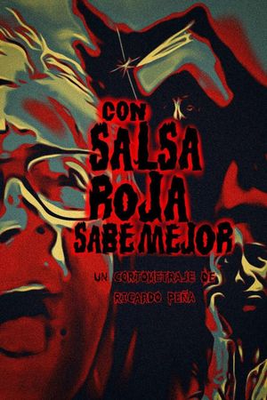 Con salsa roja sabe mejor's poster image