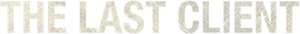 The Last Client's poster