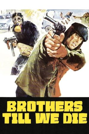 Brothers Till We Die's poster